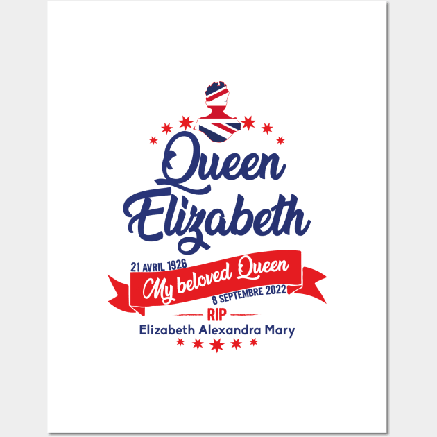 Queen Elizabeth, Rest in peace Queen Elizabeth II Wall Art by Myteeshirts